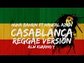 Download Lagu CASABLANCA REGGAE VERSION (DENYUT JANTUNGKU BERGETAR) NUHA BAHRIN NAUFAL AZRIN ALW KURANG Y