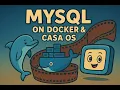 How to install MySQL database to docker and CasaOS