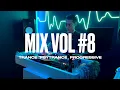 Lagu MIXTAPE VOL #8 [ Trance , Psytrance , Progressive ]