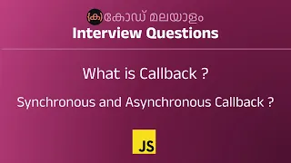 Callback Synchronous and Asynchronous JavaScript Interview Question Code Malayalam