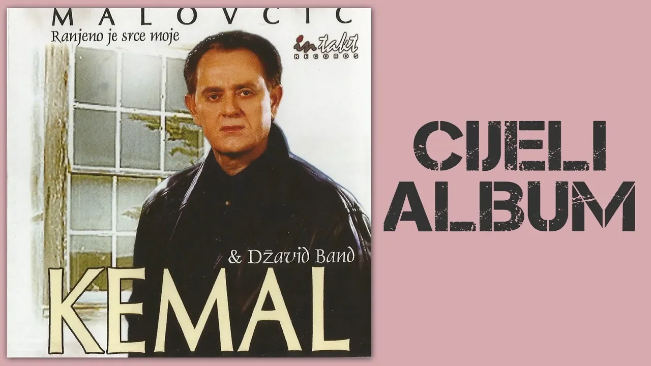 Kemal Malovcic - Ranjeno je srce moje - CIJELI ALBUM - (Audio 2001)