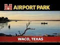 Airport Park ACOE Campground Drive Through Waco Texas