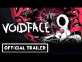 Voidface - Launch Trailer