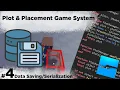 How to create a Plot Placement System in Roblox - Data Saving and Serialization