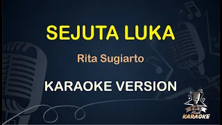 Download SEJUTA LUKA || Rita Sugiarto ( Karaoke ) Dangdut || Koplo HD Audio MP3