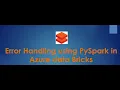 Error Handling Records Records Records in PySpark AzureDataBricks