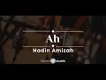 Download Lagu Ah – Nadin Amizah (KARAOKE AKUSTIK)