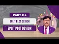 Split Plot Design Part 4