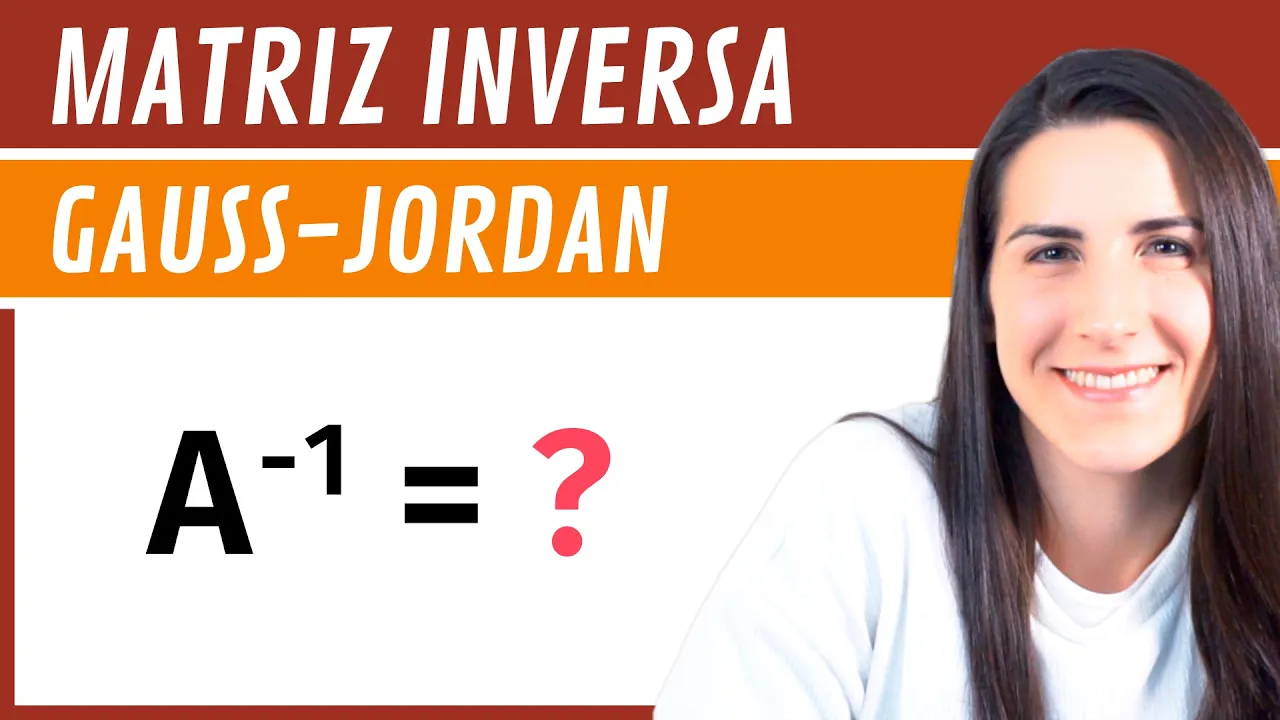 Matriz INVERSA por el método de GAUSS-JORDAN 🔢 Matrices