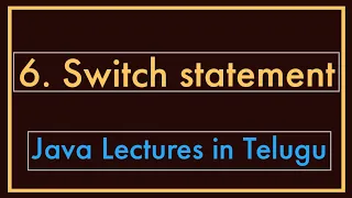 Switch statement Java lectures in Telugu