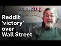 Have Reddit users won the battle with Wall Street over Gamestop