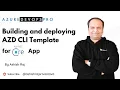 Create a Custom AZD Template for a NET Application Azure Developer CLI Tutorial