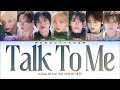ALPHA DRIVE ONE 알파드라이브원 Talk To Me - Lyrics (Color Coded/ENG/HAN/ROM/가사)