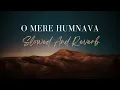 Download Lagu O MERE HUMNAVA | SLOWED AND REVERB | LATESTSONG | SONU NIGAM | TEESHA NIGAM #sonunigam #omerehumnava