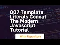 007 template literals concat the modern javascript tutorial