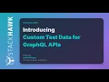 Custom Test Data for Grap L APIs