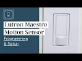 How to Program and Setup Your Lutron Maestro Motion Sensor Light Switch