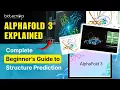 AlphaFold 3 Explained Complete Beginner s Guide to Structure Prediction