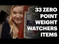 33 Zero Point Weight Watchers Foods