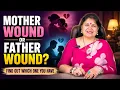 The Hidden Wounds of Growing Up With a Narcissistic Parent - Mother Wound or Father Wound