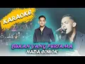 Bukan Yang Pertama - KARAOKE / MINUS ONE NADA COWOK