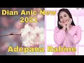 Dian Anic - Adepana Rabine (Official Musik Video 2021 Terbaru)