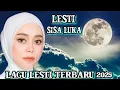 Lagu Lesti - Sisa Luka || Lagu Lesti Terbaru 2025