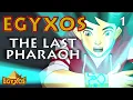 Lagu Egyxos - Episode 1 - The Last Pharaoh