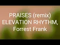 ELEVATION RHYTHM Forrest Frank - PRAISES remix