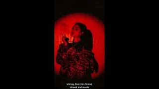 Unholy - Sam Smith feat  Kim Petras | Slowed and Reverb