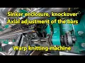 Lagu Axial adjustment of sinker enclosures, knockovers and bars. Warp knitting machine.  Karl mayer 트리코트
