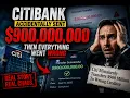 Citibank Accidentally Sent 900 Million Then Everything Went Wrong