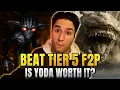 Get to Tier 6 F2P Is Yoda ONLY Good for Whales