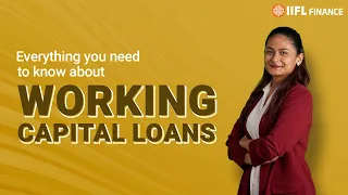 How Working Capital Loans Can Help your MSME Grow | A Complete Guide | IIFL Finance