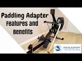 Paddling Adapter Features and Advantages