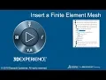 Insert a Finite Element Mesh in 3DEXPERIENCE