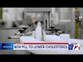 FDA approves a first-of-its-kind pill to cut cholesterol in high-risk patients