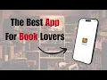 The App Every Book Lover Should Have - For FREE