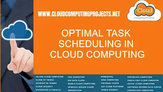 Optimal Task Scheduling in Cloud Computing Optimal Task Scheduling in Cloud Computing Projects