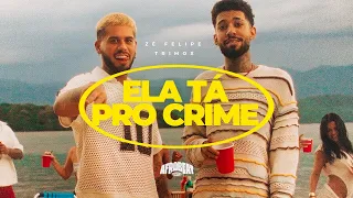 Zé Felipe, Trimox - Ela Tá Pro Crime  #Afrobeat