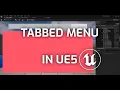 Creating Tabbed Menu in Unreal Engine