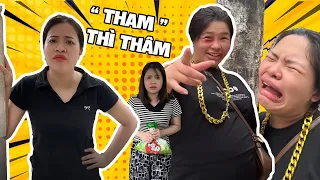 Tham Thì Thâm [ TỔNG HỢP NHỮNG TÌNH HUỐNG HÀI HƯỚC NHẤT ] | Yến Vũ