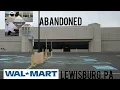 Abandoned Wal Mart - Lewisburg PA