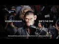 Robbie Williams - She's the One (from 'Better Man' Soundtrack) ft. Kayleigh McKnight