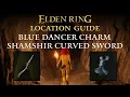 Elden Ring - Shamshir Curved Sword Blue Dancer Charm Location Limgrave