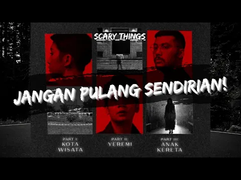Download MP3 JANGAN PULANG SENDIRIAN !! | PODCAST HOROR | 3 CERITA 1 VIDEO