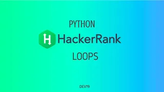 Loops Hackerrank Python Solutions
