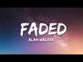 Download Lagu Alan Walker - Faded (Lyrics)