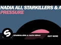 Download Lagu Nadia Ali, Starkillers \u0026 Alex Kenji - Pressure (Original Mix)