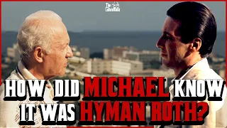 how did michael know it was hyman roth michael corleone vs hyman roth